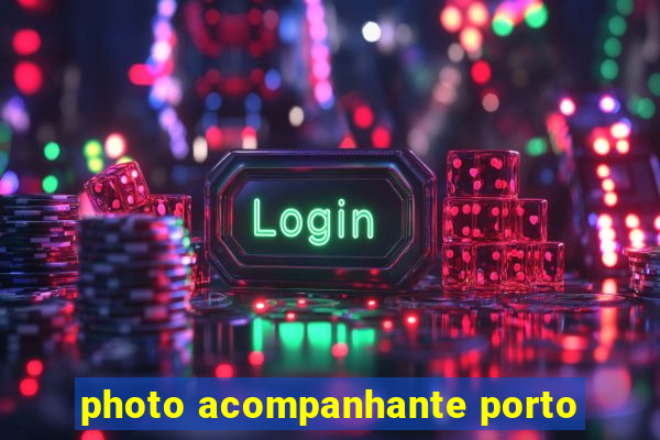 photo acompanhante porto
